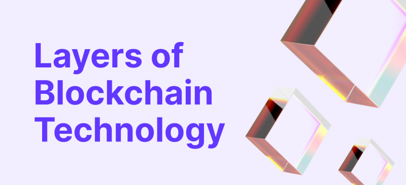 What Are The Different Layers Of Blockchain Technology