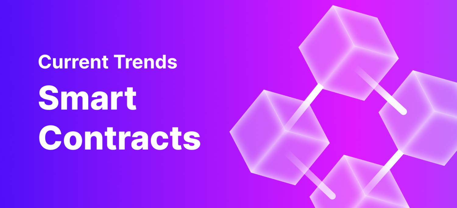 smart-contract-trends-what-you-need-to-know