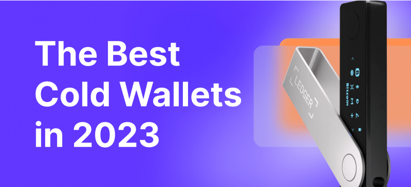 The Best Cold Wallets in 2023.
