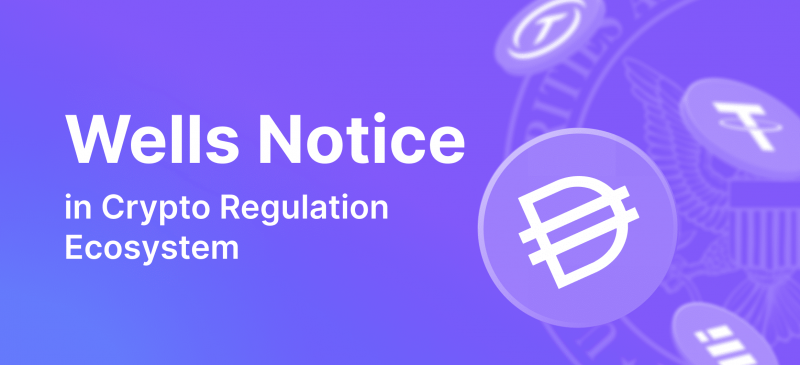 What Is a Wells Notice And Why Does It Matter in Crypto Regulation Ecosystem?