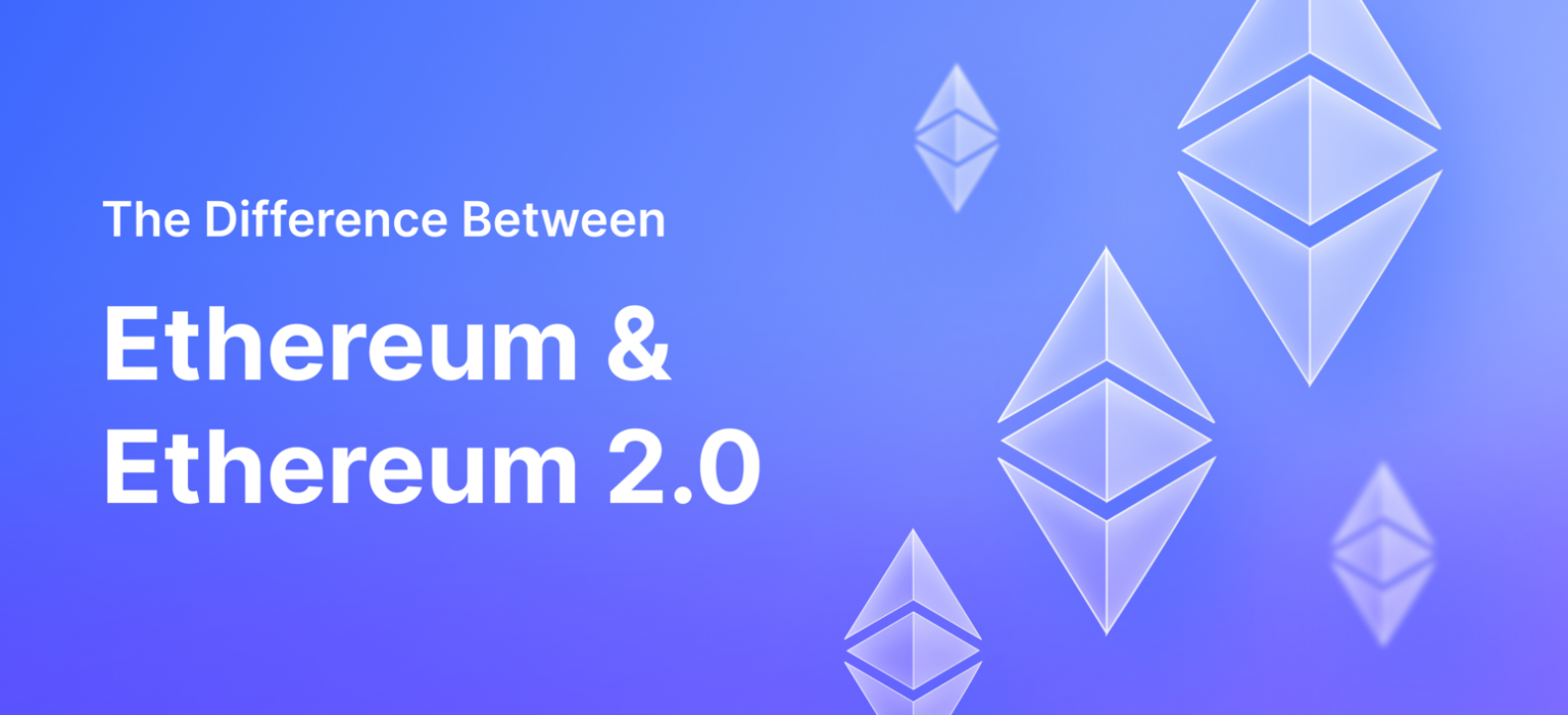 the-difference-between-ethereum-and-ethereum-2-0