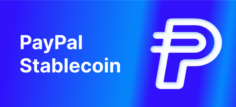 What Is PayPal Stablecoin, Can It Compete With USDT And USDC