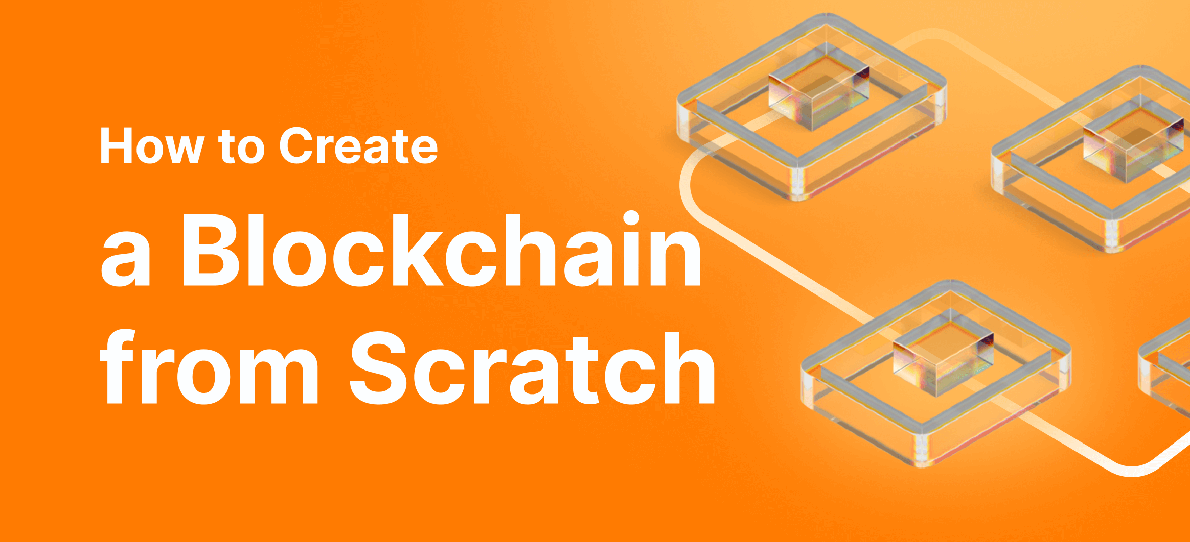 https://b2binpay.com/app/uploads/2024/02/how-to-create-a-blockchain-from-scratch.png