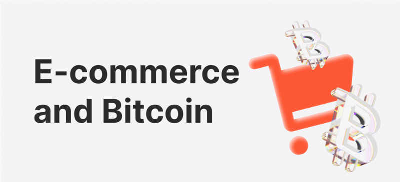 E-commerce and Bitcoin