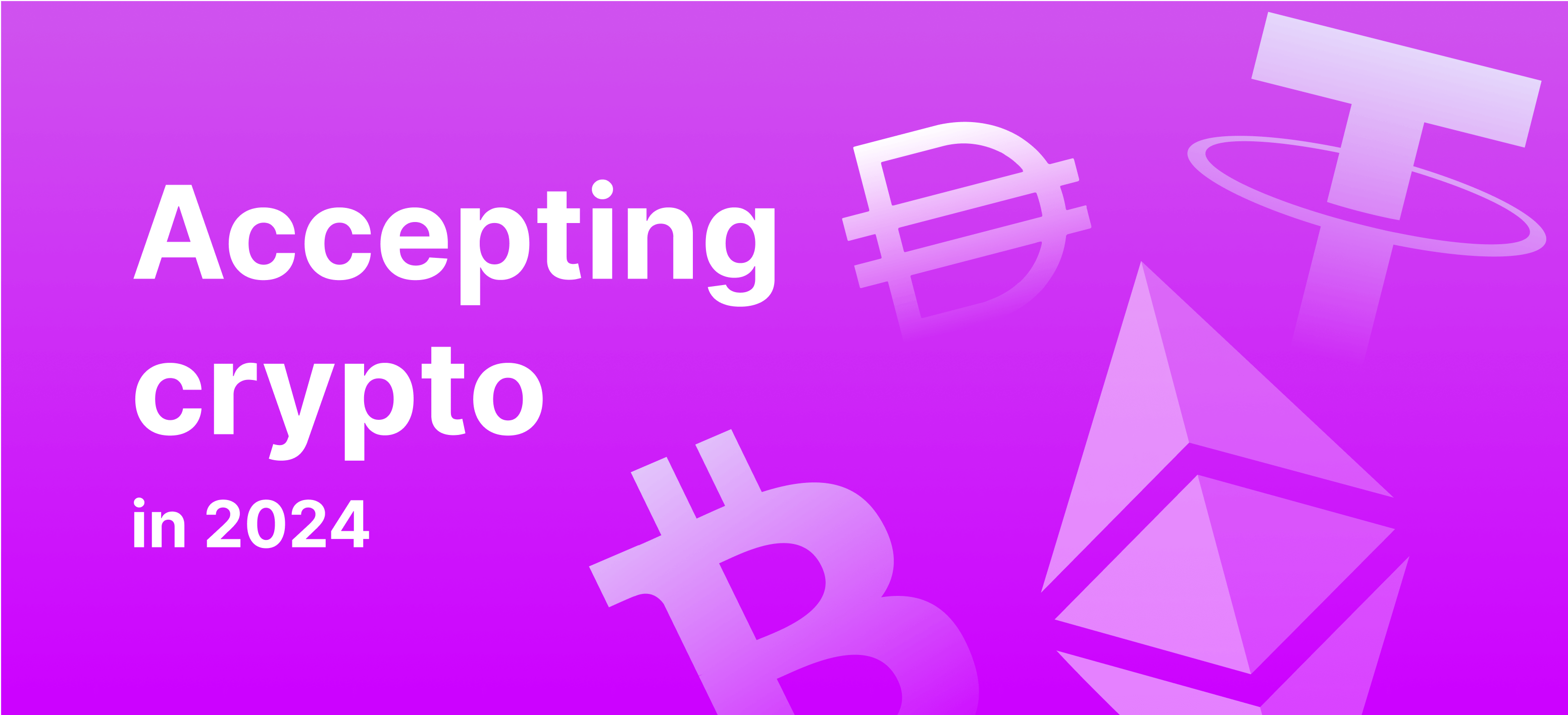 https://b2binpay.com/app/uploads/2024/05/Accept-crypto-payments.png