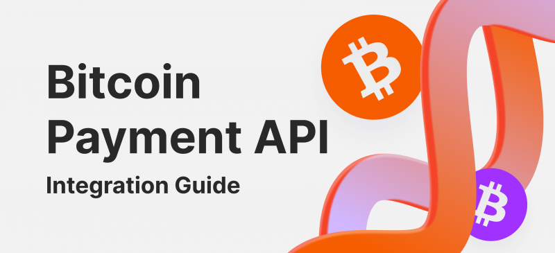 How to integrate Bitcoin payment API