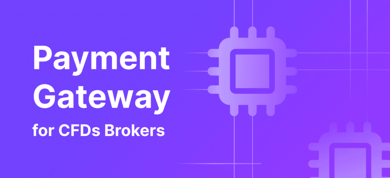 Top 10 CFDs Brokers Payment Gateway Solutions in 2024
