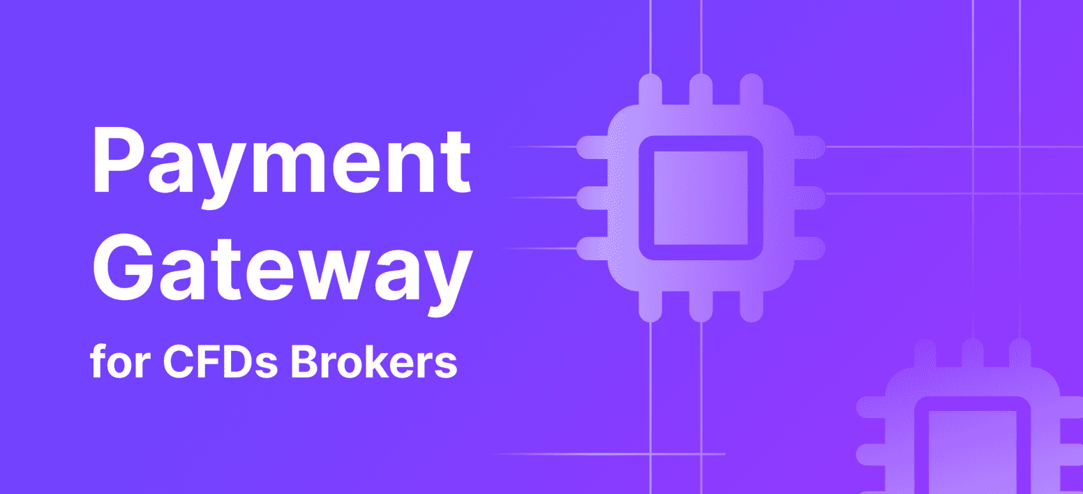 https://b2binpay.com/app/uploads/2024/06/10-payment-gateways-for-CFDs-Brokers.png