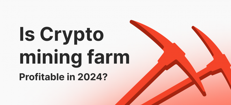 Is Crypto mining farm Beneficial in 2024?
