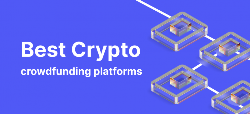 The Best Crypto Crowdfunding Platforms for Startups
