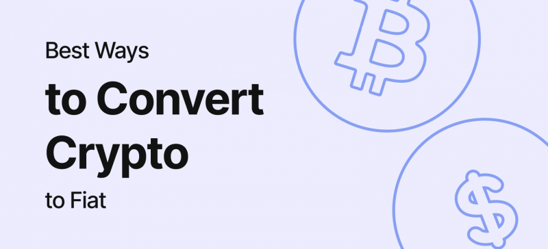 The Best Way to Convert Crypto to Fiat