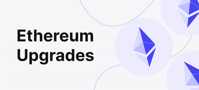 Ethereum Upgrades: Key Milestones and Future Roadmap |