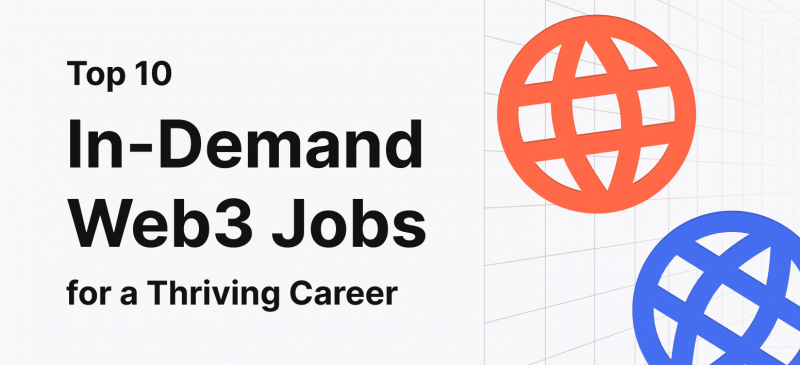 Top 10 In-Demand Web3 Jobs for a Thriving Career