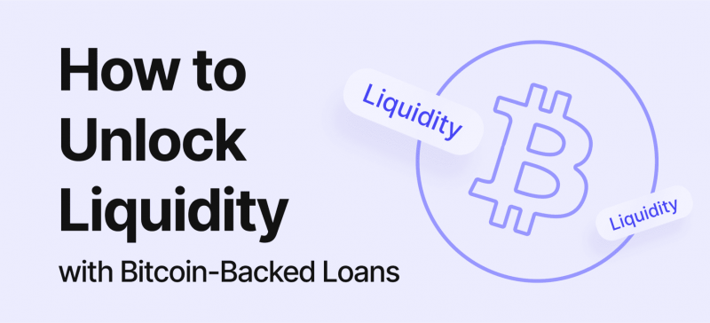 Bitcoin-Backed Loans: How to Unlock Liquidity Without Selling Your BTC