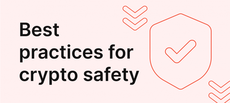 Best Practices for Crypto Safety: Secure Your Digital Assets  
